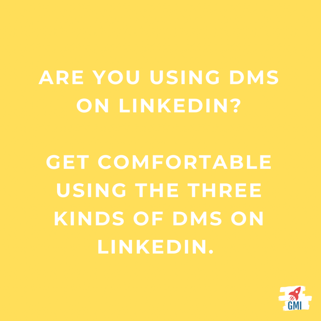3 kinds of LinkedIn Direct Messages